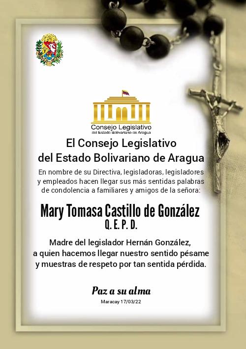 AraguaCleba's tweet photo. #17Marzo El Consejo Legislativo del estado Bolivariano de Aragua  lamenta el sensible fallecimiento de la señora, Mary Tomasa Castillo de González, madre del Legislador Hernán González,  y extiende sus más sentidas palabras de condolencia a familiares y amigos. https://t.co/vpvqOaaL4S