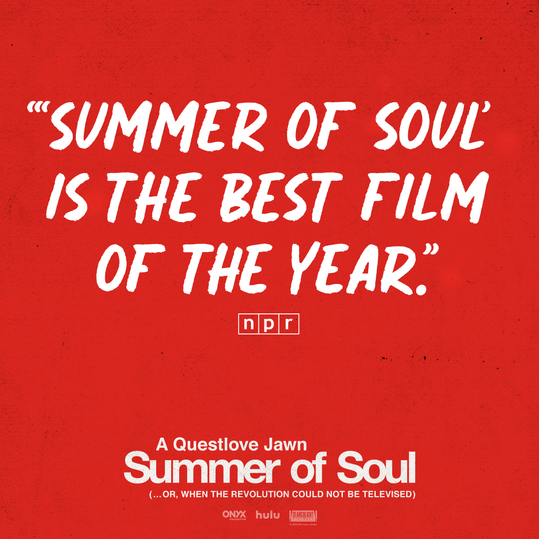 “'Summer of Soul' is the Best Film of the Year” For Your Consideration #SummerOfSoulMovie @questlove @searchlightpics @hulu @onyxcollective