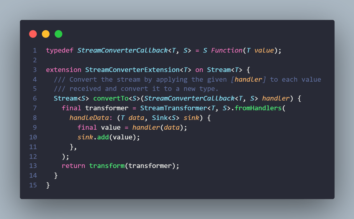 TesteurManiak's tweet image. Flutter Tip #6: Stream Converter
Sometimes you might want your Stream to return a different kind of value and use a StreamTransformer, here's a small extension to reduce the boilerplate.
#dart #flutter #FlutterTip #DartTip