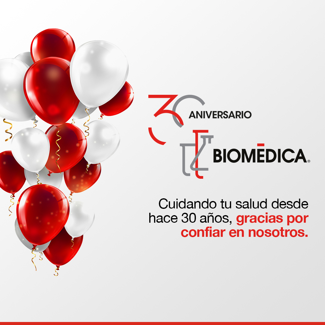 🎈Cuidando tú Salud desde hace 30 años, gracias por confiar en nosotros. Para mayor información visítanos en; biomedicadereferencia.com/30Aniversario/   #Biomédica #TuSaludNuestraPasión