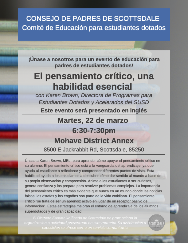 SPC_AZ's tweet photo. Please join us for a Gifted Parent Education Event!

Critical Thinking, an Essential Skill, with Karen Brown, SUSD Director of Gifted and Accelerated Programs

When: Tuesday, March 22 6:30-7:30pm
Where: Mohave District Annex, 8500 E Jackrabbit Rd, Scottsdale, 85250

1/ https://t.co/chBZl6NdPV
