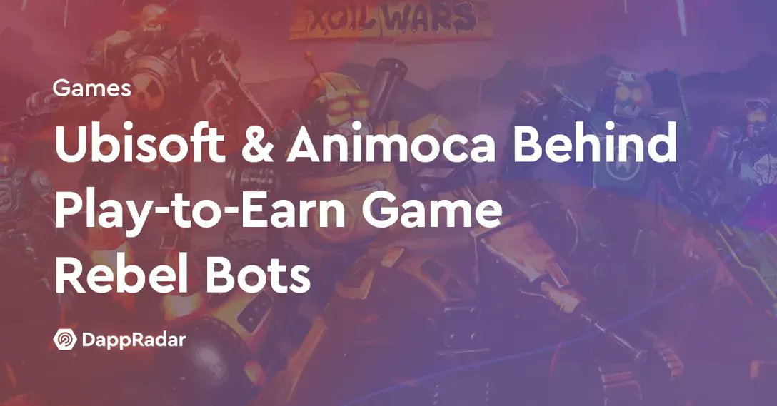DappRadar's tweet photo. 🔥 Rebel Bots, a play-to-earn game on the Polygon blockchain, closed a $2 million private token sale with Animoca Brands, Ubisoft, and Overwolf; @REBEL_BOTS @animocabrands @Ubisoft @TheOverwolf 

➡️ Read More: https://t.co/UXolfOqr8t https://t.co/Yf6GJFF5Lv