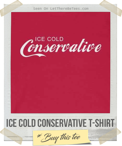 Ice Cold Conservative Shirt Ice Cold Conservative Shirt