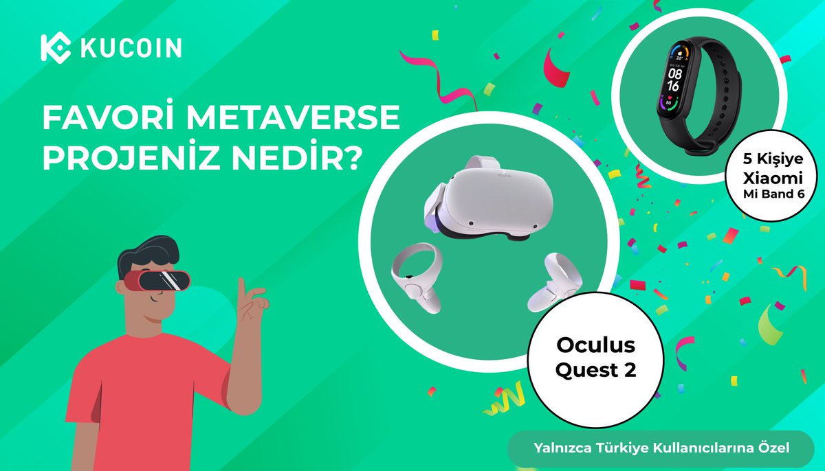 🤔 Favori Metaverse Projeniz Nedir⁉️

☑️ Tercihini yoruma yaz
☑️ RT
☑️ <a href="/KuCoinTurkey/">KuCoin Türkiye</a> ve youtube.com/c/KuCoinTürkiye takip et

🎮 Oculus VR gözlüğü ve ⌚ Xiaomi akıllı bileklik kazanan 6 kişiden biri ol🥳