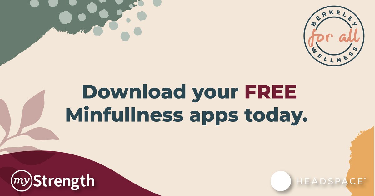 MyStrength and HeadSpace are popular, highly rated apps that help you take care of you.
And the city of Berkeley is providing FREE subscriptions to everyone living, working, or attending school in the city! 

Get your free subscription now:
helpathandca.org/berkeley/