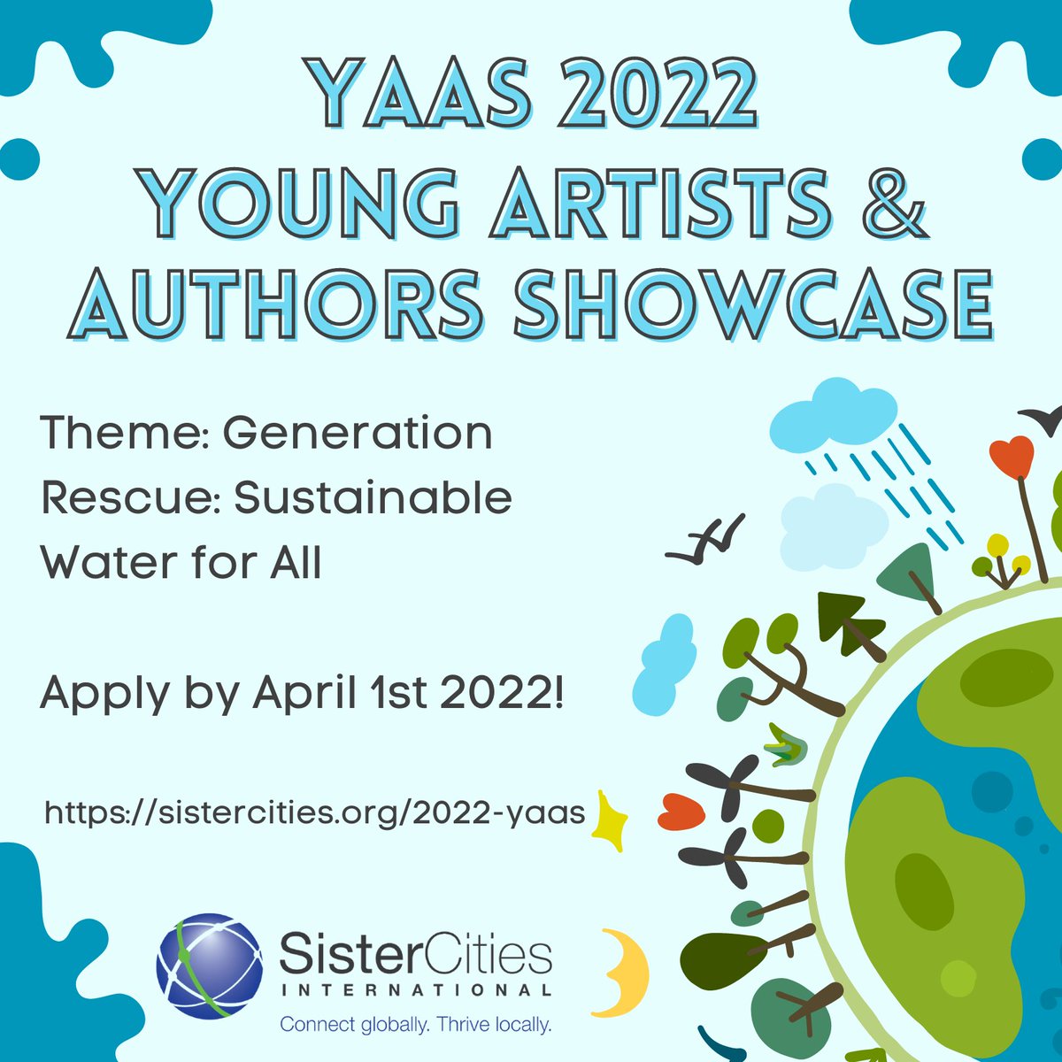 SisterCitiesInt's tweet photo. It’s your time to shine through many different art forms! Applications for the 2022 YAAS are welcome until April 1st! This year’s theme is “Generation Rescue: Sustainable Water for All” Find the application form here: https://t.co/6mSgezjcSW #SCI #YAAS2022 #Youth #Art https://t.co/b4gpaOC2Ao