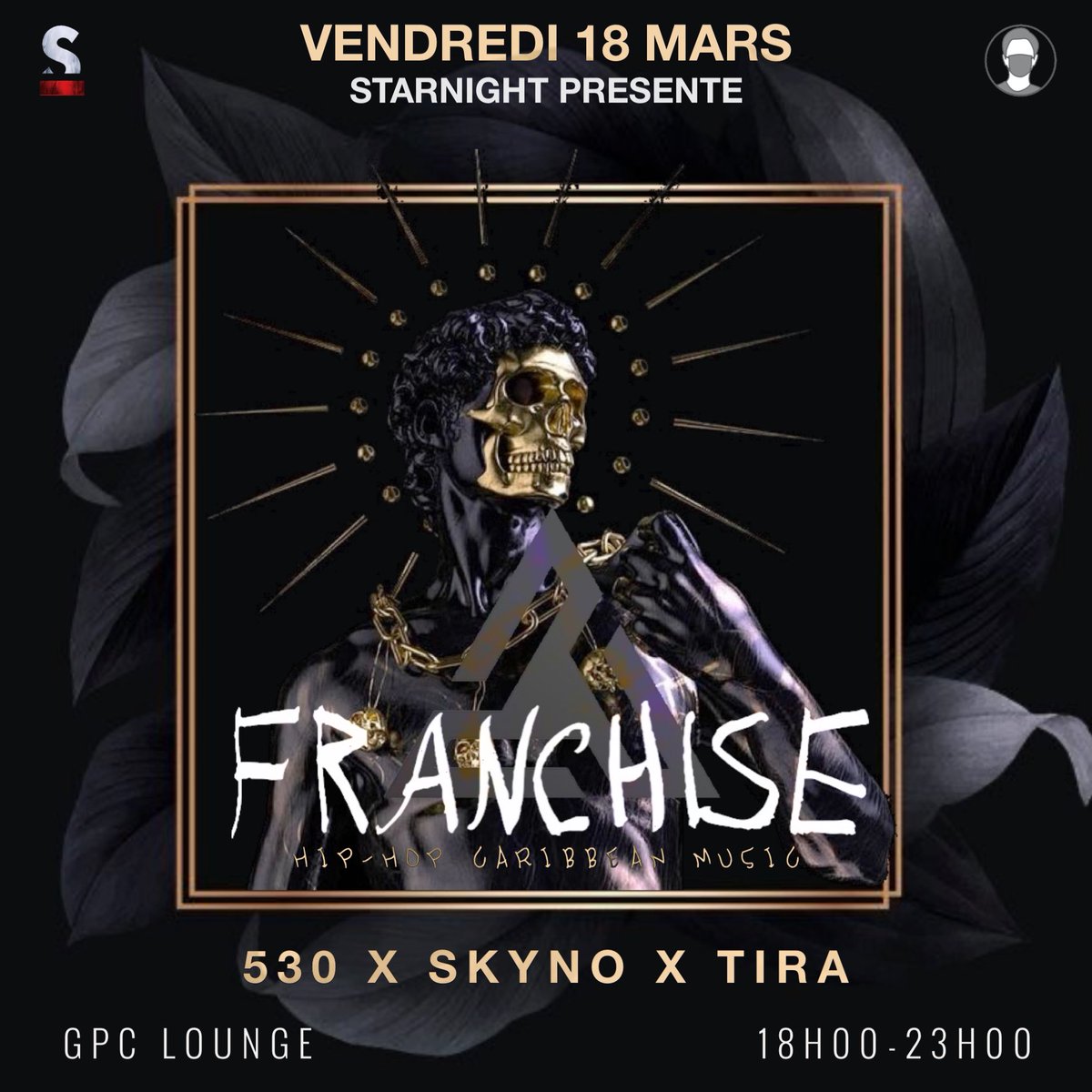 CE VENDREDI AU GPC | FRANCHISE 
UNE GOOD VIBES A PARTIR DE 18H