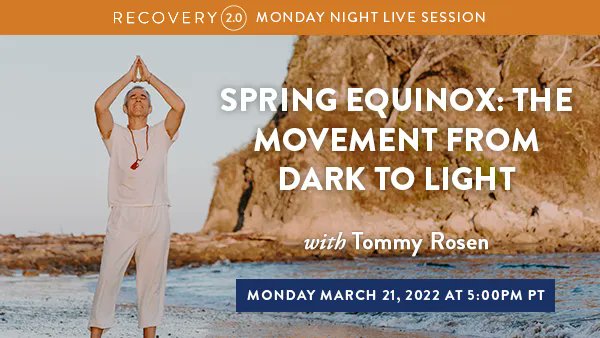 EVERYONE IS WELCOME! Monday Night Live at 5:00pm PT with Tommy Rosen Spring Equinox: The Movement from Dark to Light If you aren't a R20 Member - Please register: buff.ly/3D0P0dR The Equinox is an auspicious day marking the transition from Winter to Spring!