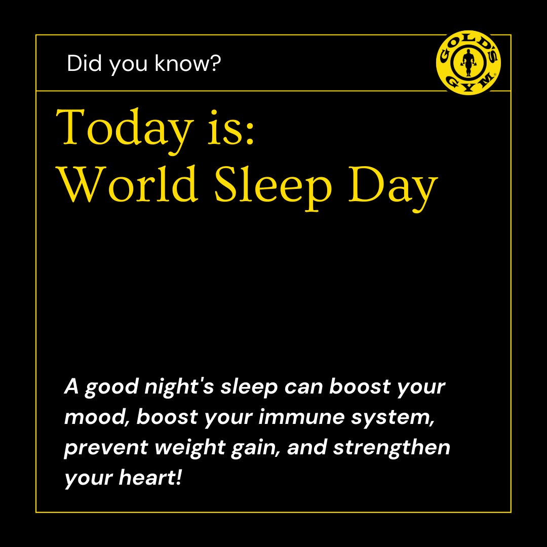 GoldsGymJamesIs's tweet photo. Today is World Sleep Day. A good night's sleep can boost your mood, boost your immune system, prevent weight gain, and strengthen your heart! 
#GoldsGym #HealthyLifestyle #GymMotivation #GoldsGymFitness
#WorkOutWithGoldsGym #SleepDay #Zzz’s https://t.co/BrtAuMalze