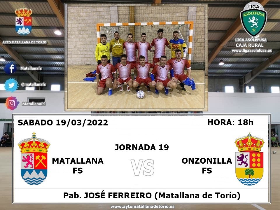 ⚽️ JORNADA 19 LIGA ASOLEFUSA/CAJA RURAL:

⚔️ Matallana FS vs Onzonilla FS
📆 Sábado 19-03-2022
🕚 18:00h
🏟️ Pabellón JOSÉ FERREIRO (Matallana de Torío)