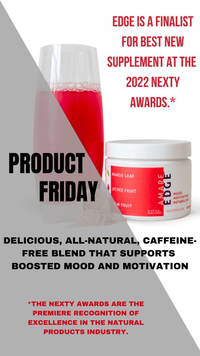EDGE, the delicious, all-natural, caffeine-free supplement blend that supports boosted mood, and motivation, is a finalist in the category of Best New Supplement at the 2022 NEXTY Awards.
Get yours amare.com/g10/93771/p/ed…