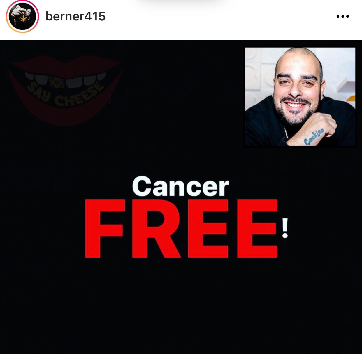 SAY CHEESE! 👄🧀 on Twitter "Berner has officially beat cancer! 🙏🏾 https