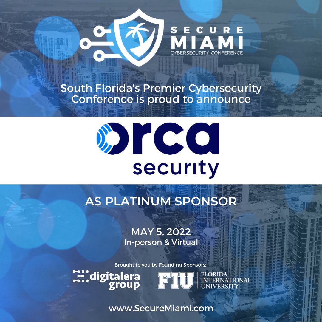 Secure_Miami's tweet photo. We're excited to announce @orcasec will be joining us as Platinum Sponsors for #SecureMiami2022!

Registration is opening soon, stay tuned! Visit https://t.co/cE7CPvUXap for conference updates.

#Cybersecurity #DigitalEraGroup #FloridaInternationalUniversity #MiamiTech https://t.co/jFNEHxwntd