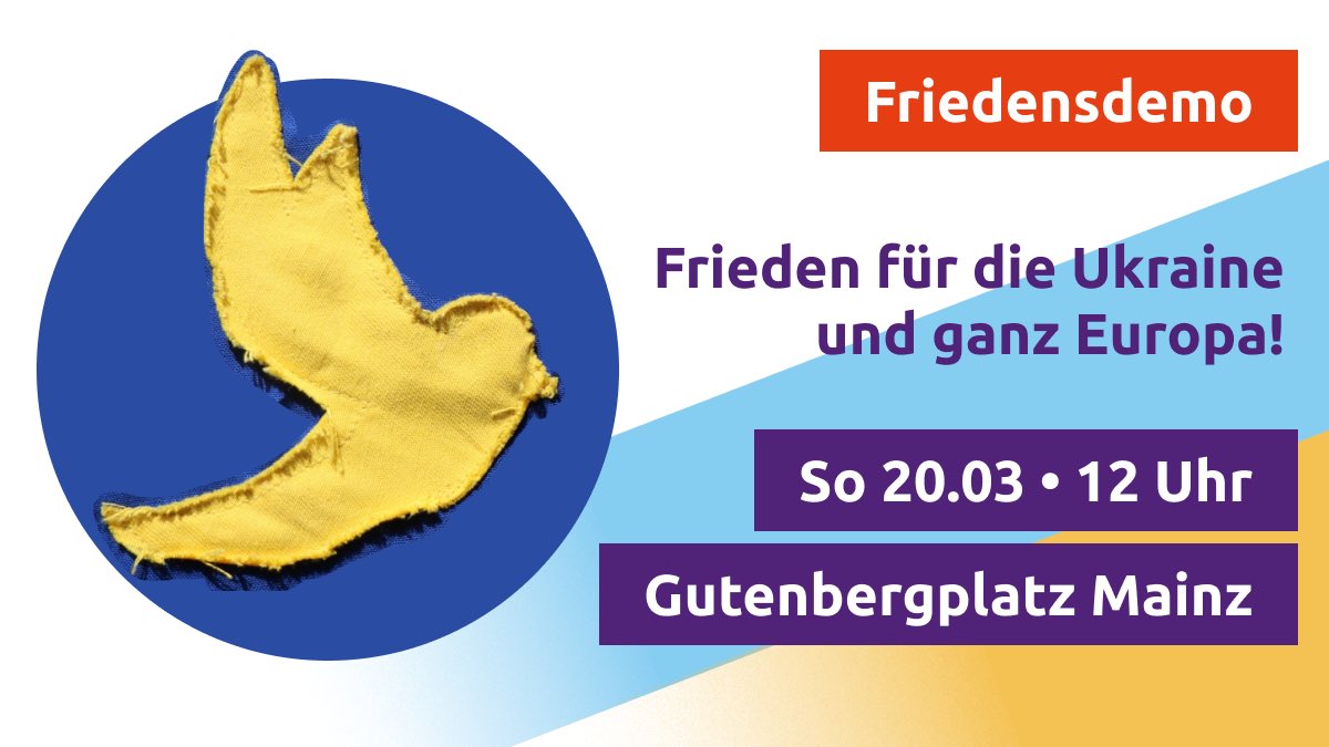 Für #Frieden in der #Ukraine und in ganz 🇪🇺 rufen wir zusammen mit weiteren Mainzer Parteien zum Protest gegen den Angriffs-Krieg in der 🇺🇦 auf!
Die Demo ist angemeldet und findet am Sonntag, 20.3 ab 12 Uhr auf dem Gutenbergplatz in #Mainz statt.