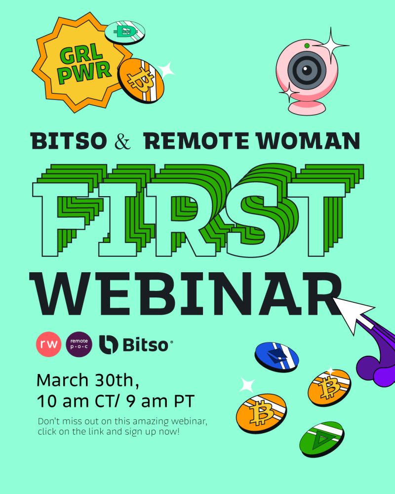 Announcing our upcoming Webinar with <a href="/Bitso/">Bitso</a>!

We are going to talk about Remote Work at this very special webinar with <a href="/Bitso/">Bitso</a> and @RemoteWoman. 2 very special speakers will share their insights and the inside scoop on remoteness &amp; success.

Join here => lnkd.in/eSJ47Ca9