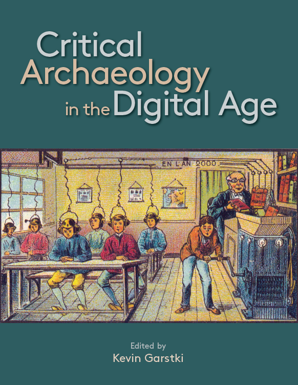 KevinJGarstki's tweet photo. 🚨 NEW PUBLICATION 🚨
Critical Archaeology in the Digital Age is now available! 
Free and #openaccess 
https://t.co/JSB2efjYuE
Download it or read it online. Soon to be print-on-demand https://t.co/tUtPtfarOj