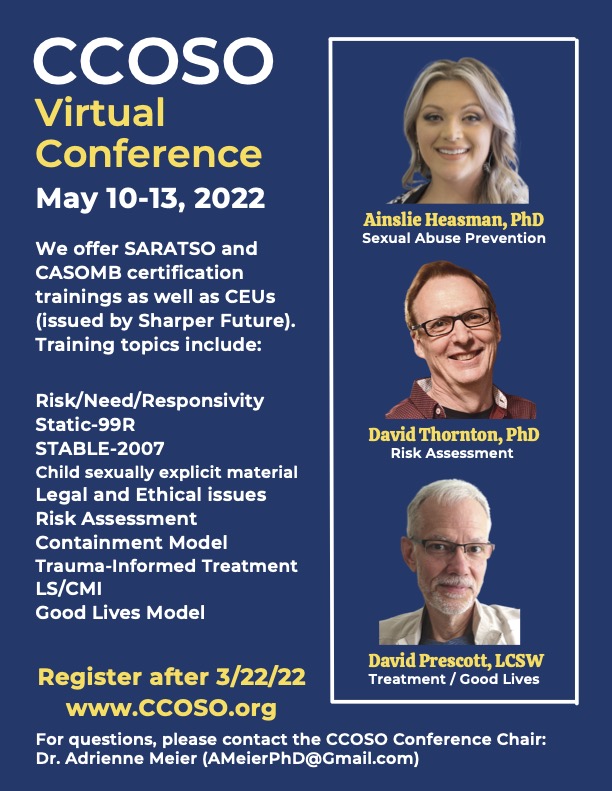 TheCCOSO's tweet photo. Please join us for CCOSO's virtual conference 5/10-5/13/22 for trainings on preventing sexual abuse, assessing risk of reoffending, &amp; empirically supported approaches to treating &amp; managing sexually abusive individuals in the community. #endsexualviolence https://t.co/5JXLsIX5V6