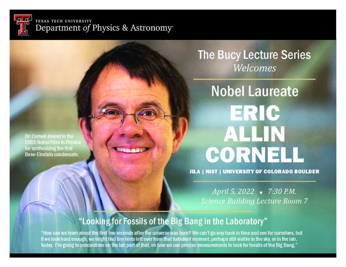 TechPhysics's tweet image. Join us for the 2022 Bucy Lecture on Tuesday, April 5 at 7:30pm in Science 007! Nobel laureate Dr. Eric Cornell will give the talk "Looking for Fossils of the Big Bang in the Laboratory."