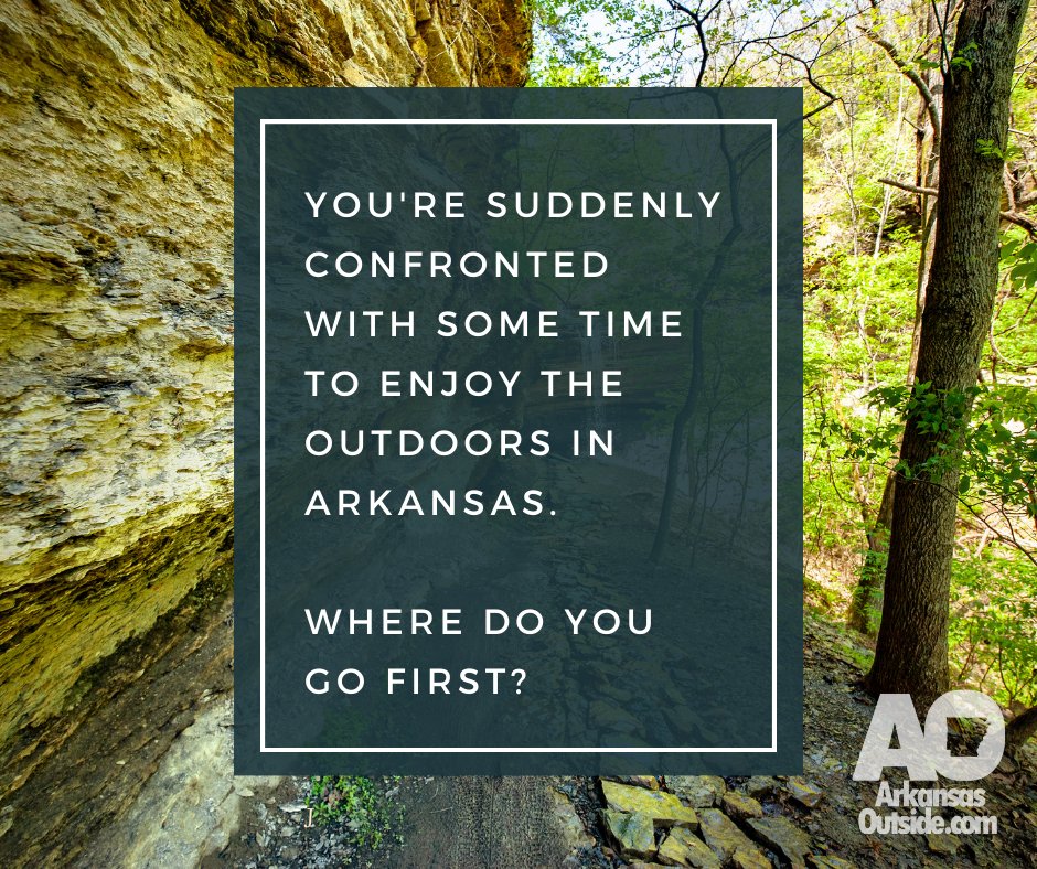 ArkansasOutside's tweet image. You're suddenly confronted with some time to enjoy the outdoors in Arkansas. Where do you go first? #AROutside #ThisIsMyArkansas #outdoorrecreation #GoPlayOutside #outdoorlife