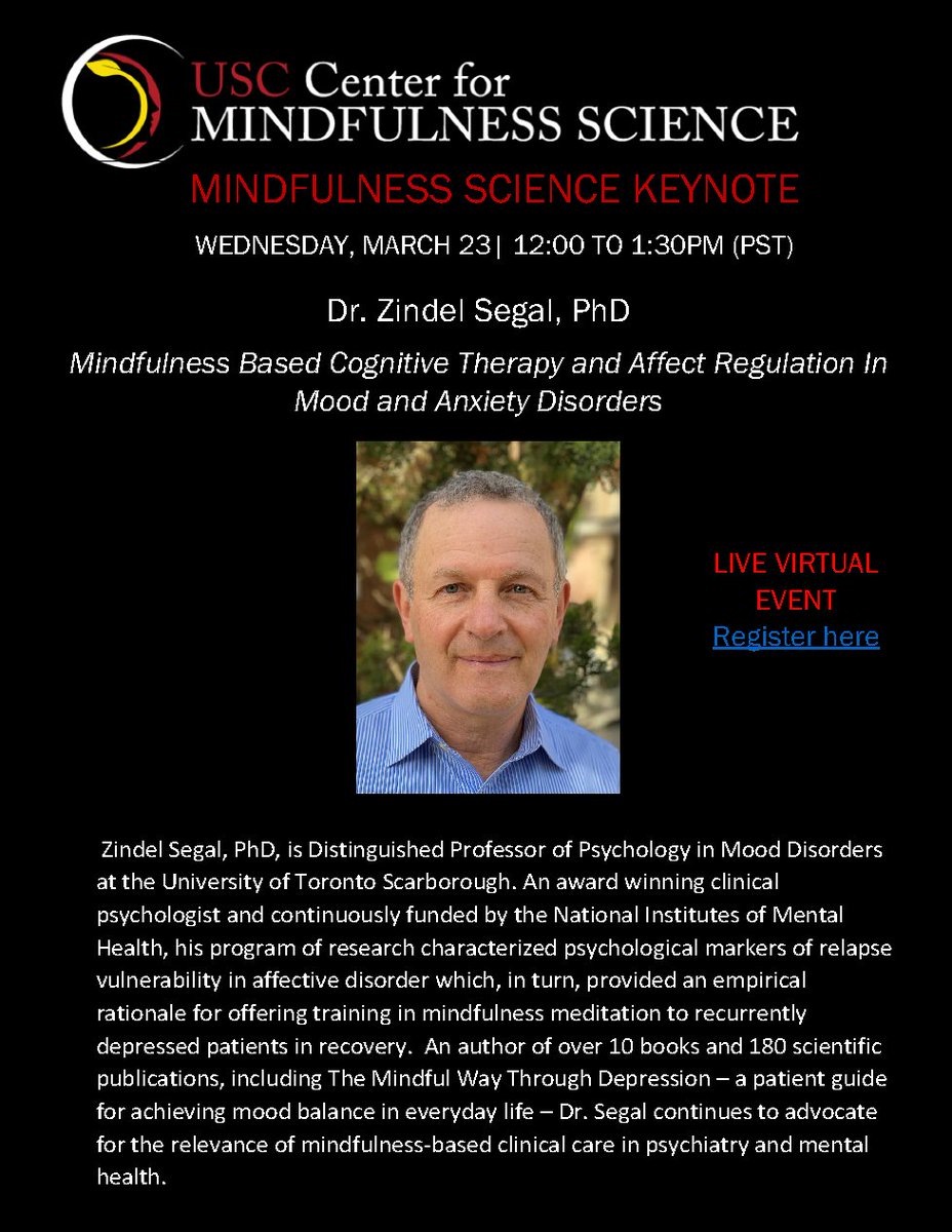 USC Center for Mindfulness Science (@usc_cms) on Twitter photo CMS Mindfulness Science Keynote Lecture: "Mindfulness Based Cognitive Therapy and Affect Regulation In Mood and Anxiety Disorders" with Dr. Zindel Segal, PhD-<a href="/zindelsegal/">Zindel Segal</a>
Next Wednesday March 23 from 12:00-1:30pm (PST)
Register here: tinyurl.com/CMS-Keynote-Dr… CMS Mindfulness Science Keynote Lecture: "Mindfulness Based Cognitive Therapy and Affect Regulation In Mood and Anxiety Disorders" with Dr. Zindel Segal, PhD-<a href="/zindelsegal/">Zindel Segal</a>
Next Wednesday March 23 from 12:00-1:30pm (PST)
Register here: tinyurl.com/CMS-Keynote-Dr…