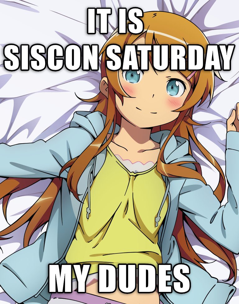 sisconsaturdays's tweet photo. it is Siscon Saturday my dudes https://t.co/SVDZxlv6gm