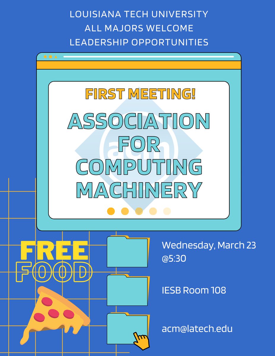 LATechACM's tweet photo. First ACM meeting Wednesday March 23 at 5:30 in IESB 108! Come get some free pizza and hear some guest speakers from the industry! https://t.co/JN8bG3iJLR