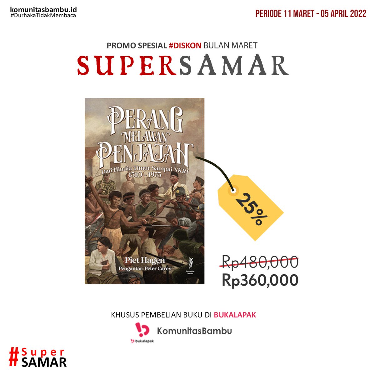 KomunitasBambu's tweet photo. Buku-buku berikut ini juga bisa didapatkan dengan diskon spesial #SuperSamar di bukalapak Kobam. Harga di bawah ini sudah termasuk tambahan diskon 5%. Yokk gaskee. Klik aja linknya: https://t.co/OqPktEZvVR
#bukukobam #bukusejarah #penerbitbuku #tokobukukobam https://t.co/2hIBnA4kWB