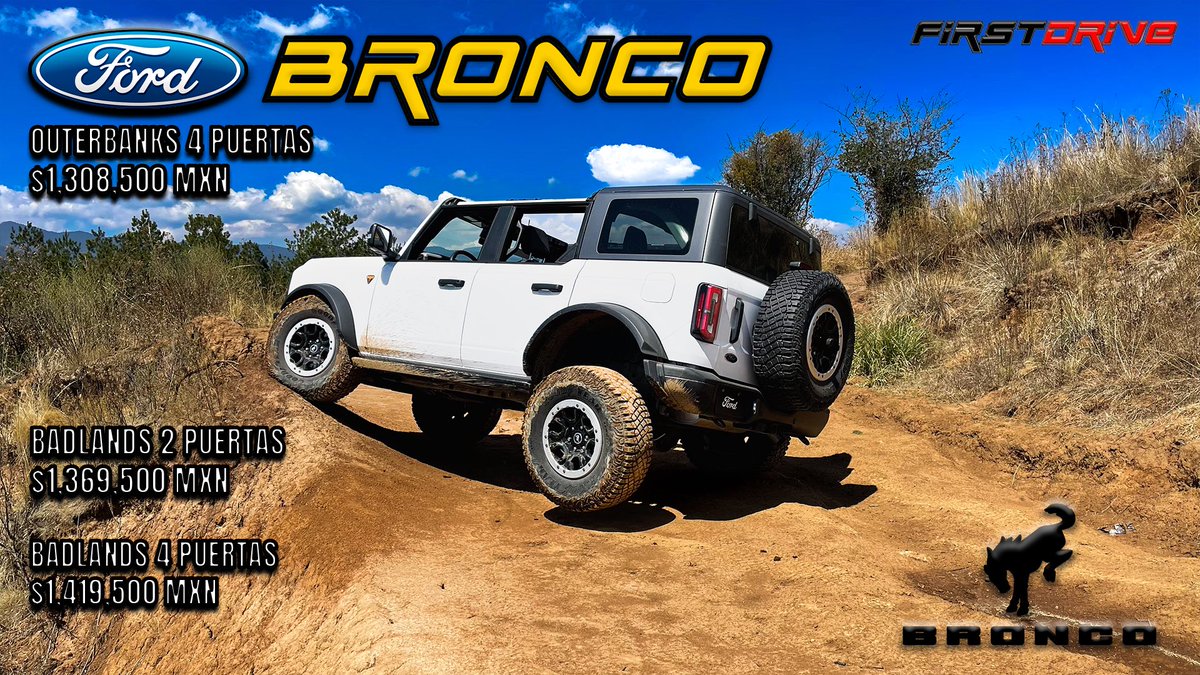 FirstDriveMX's tweet photo. @FordMX BRONCO - ¡Información que cura! Así quedan los precios de la nueva Bronco. #territoriosfordbronco https://t.co/m7wkzHIkUj