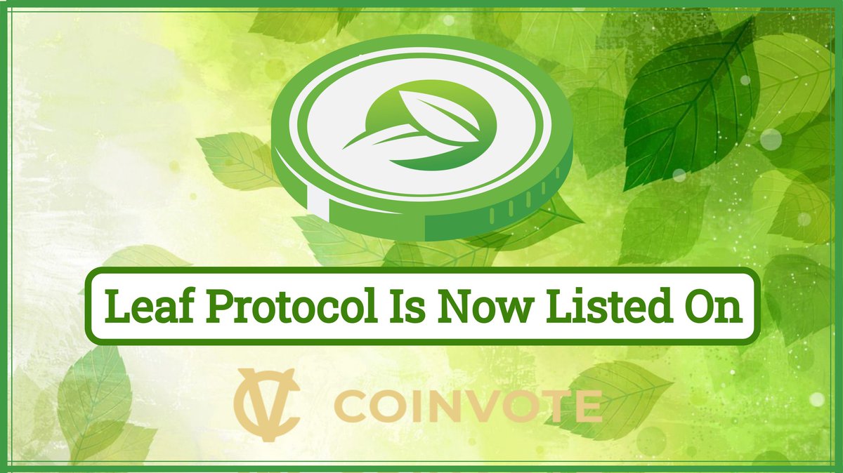 leaf_protocol's tweet image. Leaf 🌿 Protocol (LEAF) is Now Available On COINVOTE

Let&apos;s Vote (LEAF) to List On COINVOTE.

$LEAF 🍃 Voting Link: coinvote.cc/coin/Leaf-Prot…

We Need 250 Votes to Get Listed On COINVOTE. Let&apos;s Vote to Grow our Leaf 🍃 Community.