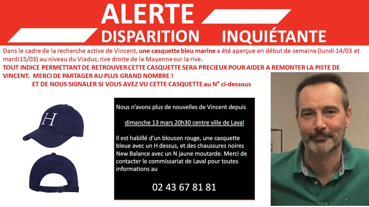 La casquette de Vincent a été aperçue lundi et mardi sur la rive droite de la Mayenne côté Viaduc. Cela peut-être un indice clé si quelqu'un la retrouve pour aider à retrouver Vincent. Voici une annonce pour un partage massif sur Twitter
