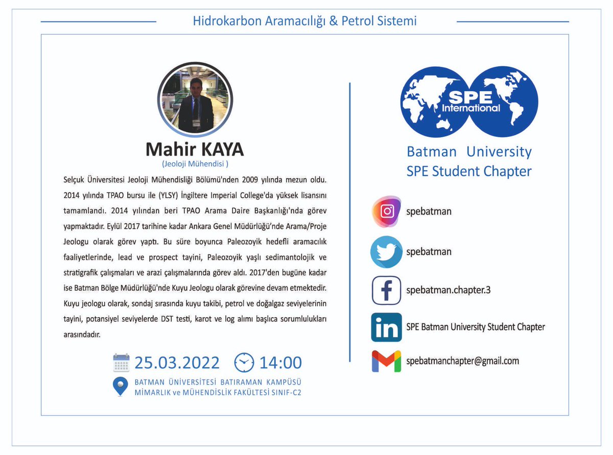spebatman's tweet photo. 25.03.2022 tarihinde Sayın Mahir Kaya konuğumuz olacak . Hidrokarbon aramacılığı ve petrol sistemini anlatacak . Etkinliğimize davetlisiniz. #petroleumindustry #speengineers #speturkey #petroleumengineer https://t.co/4EWSQQ4XyQ