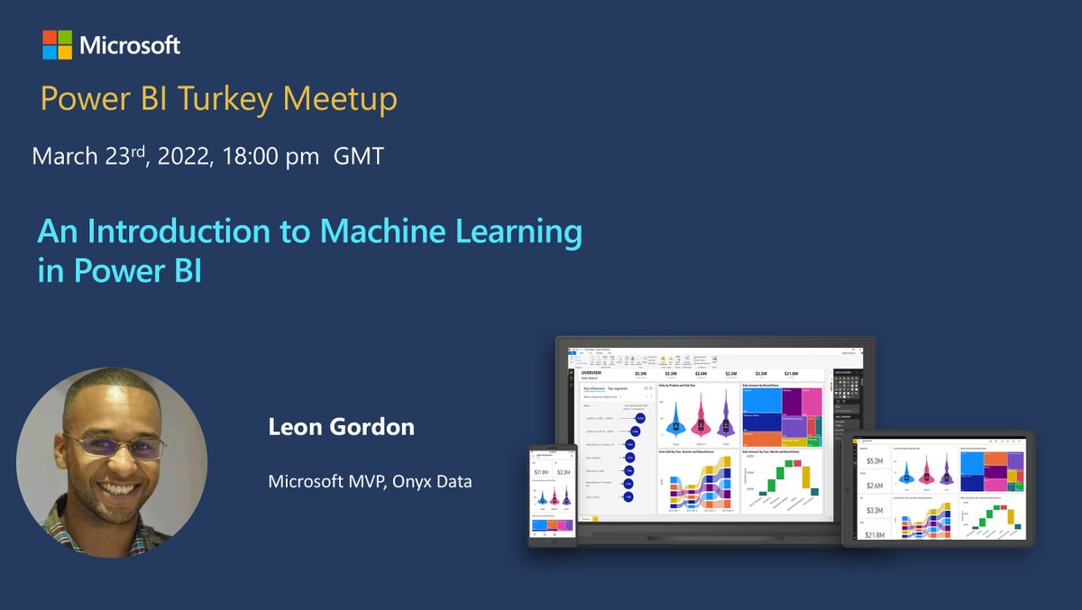 MicrosoftTR's tweet photo. Microsoft Veri Platformu MVP'si Leon Gordon, Power BI'da Makine Öğrenimine Giriş etkinliğinde; yapay zeka öğrenimi, Python kodlama dilinin Power BI entegresi ve satış lead'i oluşturma üzerine 23 Mart 18:00'de sizlerle, şimdi kaydolun: https://t.co/iQsaczQtJW https://t.co/wN3HXE5CSa