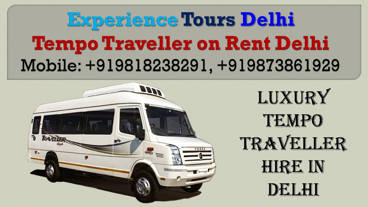 TempoDelhi's tweet photo. Experience Tours provides 9 Seater, 12 Seater, 15 Seater, and 17 Seater Luxury Tempo Traveller on rent for those tourists who want a very comfortable and luxurious journey. 
More Info - https://t.co/w1yyHescfZ
#tourism #luxurytempotraveller #delhi #outstation #tourists #journey https://t.co/VaCGl3unt8