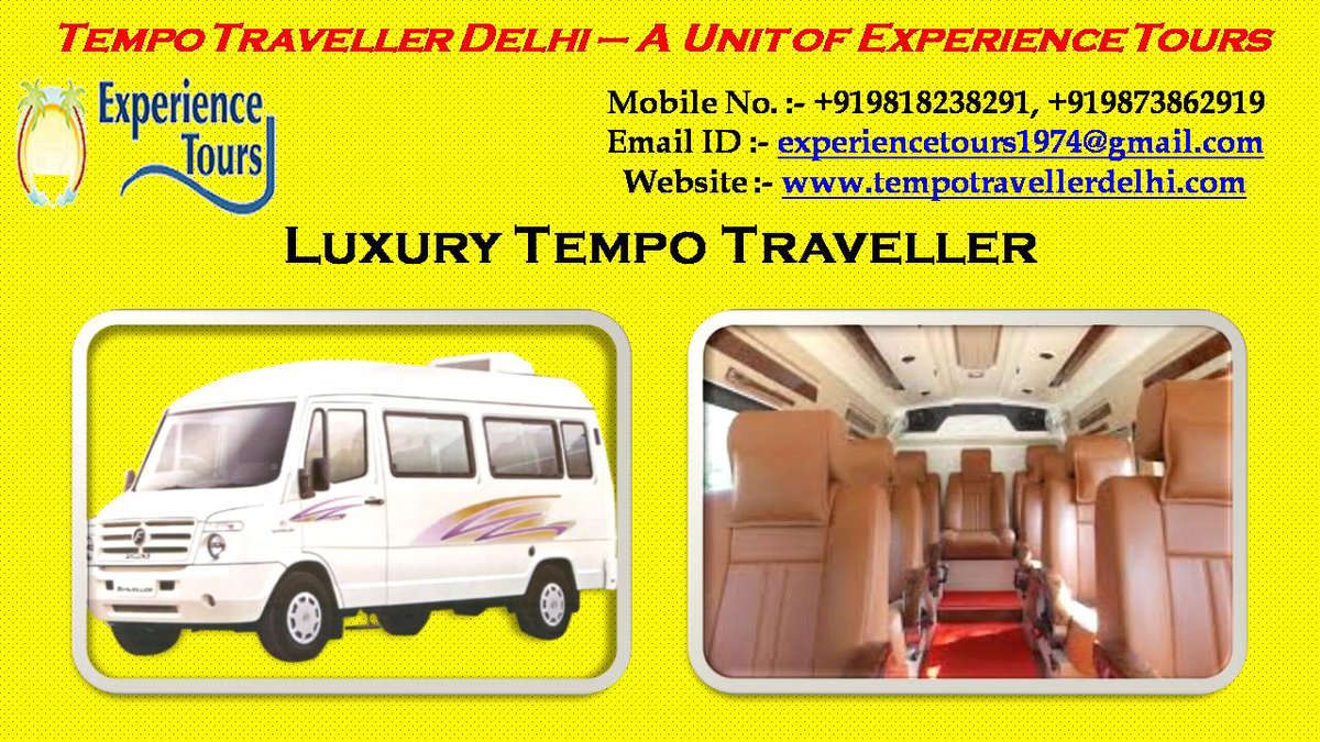TempoDelhi's tweet photo. Experience Tours provides 9 Seater, 12 Seater, 15 Seater, and 17 Seater Luxury Tempo Traveller on rent for those tourists who want a very comfortable and luxurious journey. 
More Info - https://t.co/w1yyHescfZ
#tourism #luxurytempotraveller #delhi #outstation #tourists #journey https://t.co/VaCGl3unt8