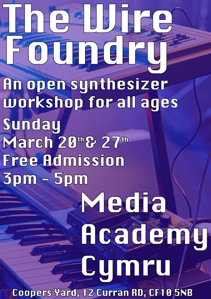 SoundProgressi1's tweet photo. @MACcymru presents The Wire Foundry, a FREE workshop/synthesiser jam session for ages 13+ on Sun 20 &amp; 27 March, 3pm-5pm @ Media Academy Cymru offices, 12 Curran Rd, CF10 5NB. Google Forms -  https://t.co/bsJ65Wps3z
@YouthCardiff @youthcymru @ArtsActive @StMellonsHub @northelyyac https://t.co/kGCzGbAwqg