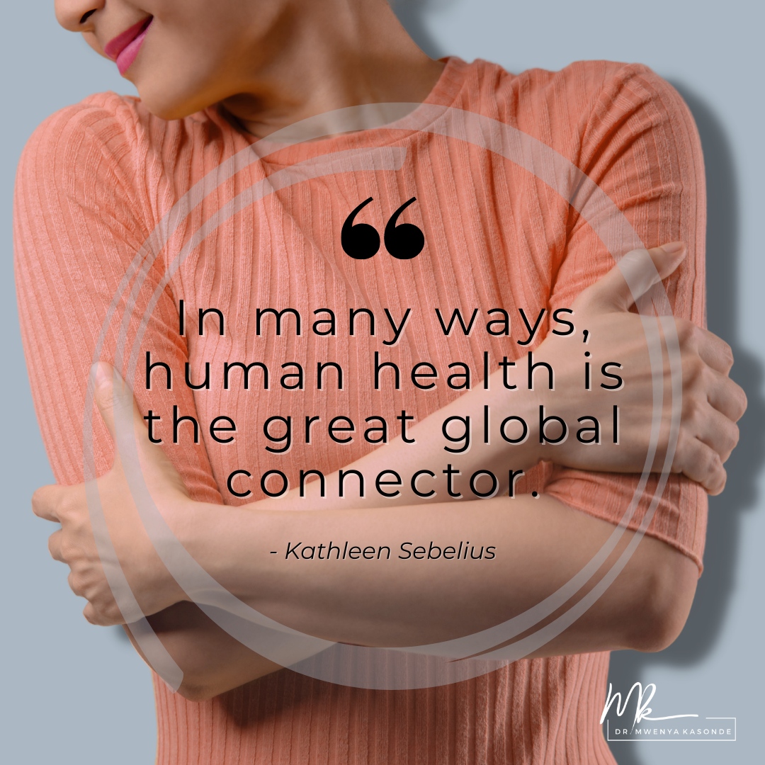 KasondeMwenya's tweet image. "In many ways, human health is the great global connector. "
- Kathleen Sebelius

#mwenyakasonde #globalhealth #globalhealthawareness #globalhealthconsultation #health #business #advisor #genderequality #socialimpact #publichealth #healthcare