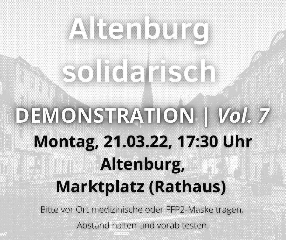 BuendnisABG's tweet photo. Aufruf Kundgebung „#AltenburgSolidarisch“ 21. März 22, 17:30 Uhr, #Altenburg, Markt. Initiator:innen von Gruppe „Altenburg solidarisch“ &amp; @BuendnisABG nehmen Bezug auf Forderung d. Bundespräsidenten: „Mehrheit darf nicht still bleiben“. PM: https://t.co/hIYT8mVcrC #abg2103 #TgR22 https://t.co/Hl6EKx8Kdg