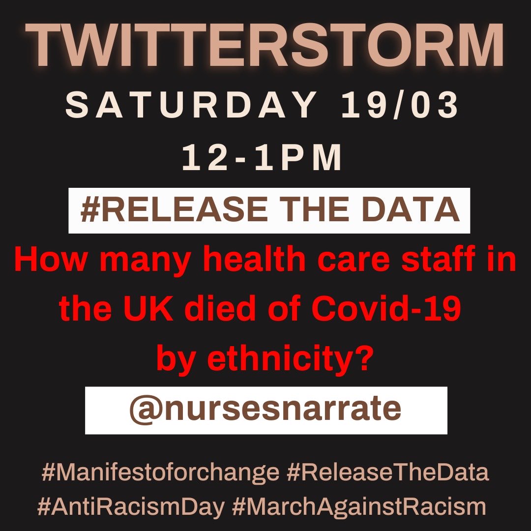 Join the twitterstorm on Saturday 19 March 12-1pm to mark #AntiRacismDay Watch the film 'Exposed' nursingnarratives.com/exposed/ and support the #Manifestoforchange Demand the government #releasethedata on health staff deaths by ethnicity Join #MarchAgainstRacism #Equality4blacknurses