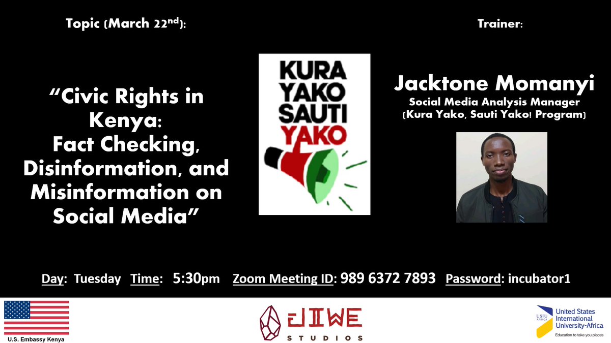 ExperienceUSIU's tweet photo. This Tuesday, March 22, 2022 at 5.30pm (EAT), join Jacktone Momanyi, Social Media Analysis Manager at Kura Yako, Sauti Yako Program present on "Civic Rights in Kenya: Fact Checking, Disinformation, and Misinformation on Social Media."

Meeting ID: 989 6372 7893
Pass: incubator1 https://t.co/RsvbWJkq96