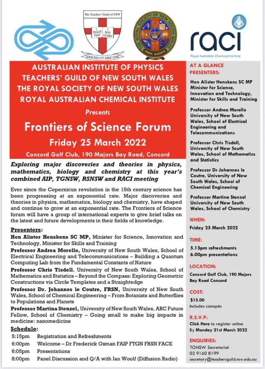 AUSTRALIAN INSTITUTE OF PHYSICS
TEACHERS’ GUILD OF NSW
THE ROYAL SOCIETY OF NSW
ROYAL AUSTRALIAN CHEMICAL INSTITUTE
Presents
Frontiers of Science Forum
Friday 25 March 2022
6:00pm start
Concord Golf Club, Concord
<a href="/tgnsw/">Teachers' Guild NSW</a> <a href="/ausphysics/">Australian Institute of Physics</a> <a href="/RACInational/">Royal Australian Chemical Institute</a> <a href="/royalsocnsw/">Royal Society of NSW</a> <a href="/Concord_GC_/">Concord Golf Club</a>