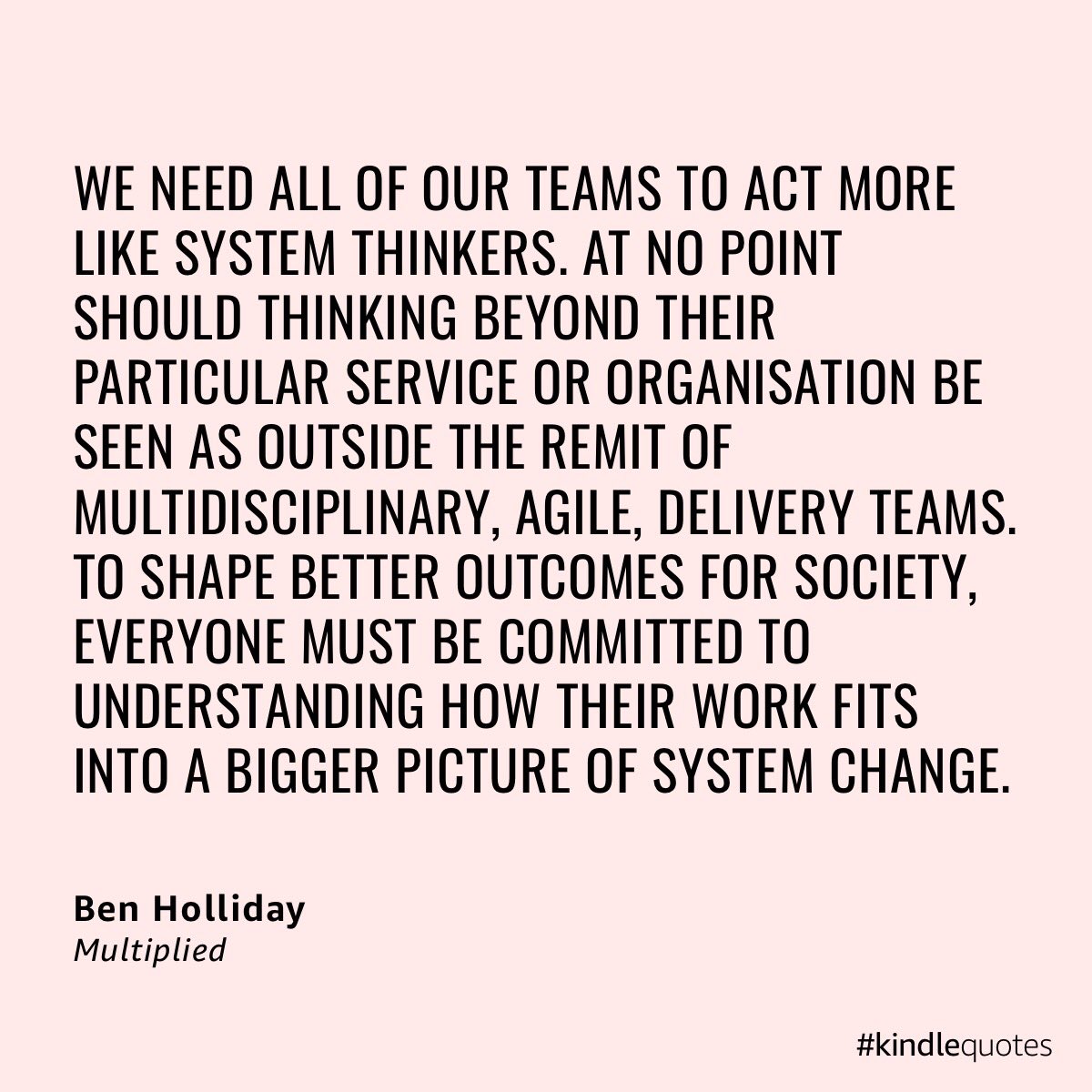 Something I’ve thought about a lot over the past few years. We need everyone to act more like system thinkers in design and service delivery teams  #multiplied #digitaltransformation