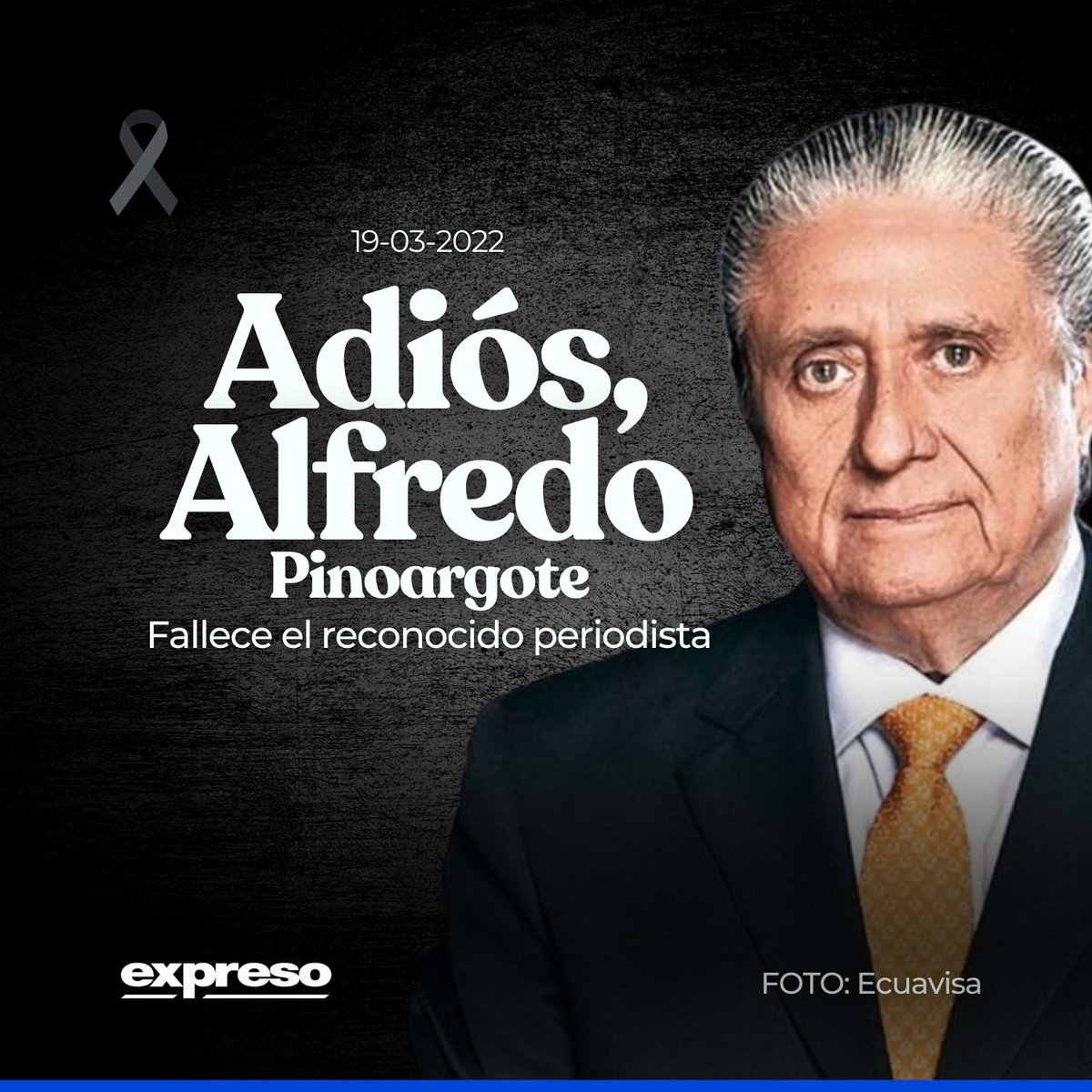 Expresoec's tweet photo. Lamentamos informar que la mañana de este 19 de marzo de 2022 ha fallecido el Dr. Alfredo Pinoargote, periodista y director del programa 'Contacto Directo' de Ecuavisa. 

Noticia en desarrollo. https://t.co/kEKsqY57Dz