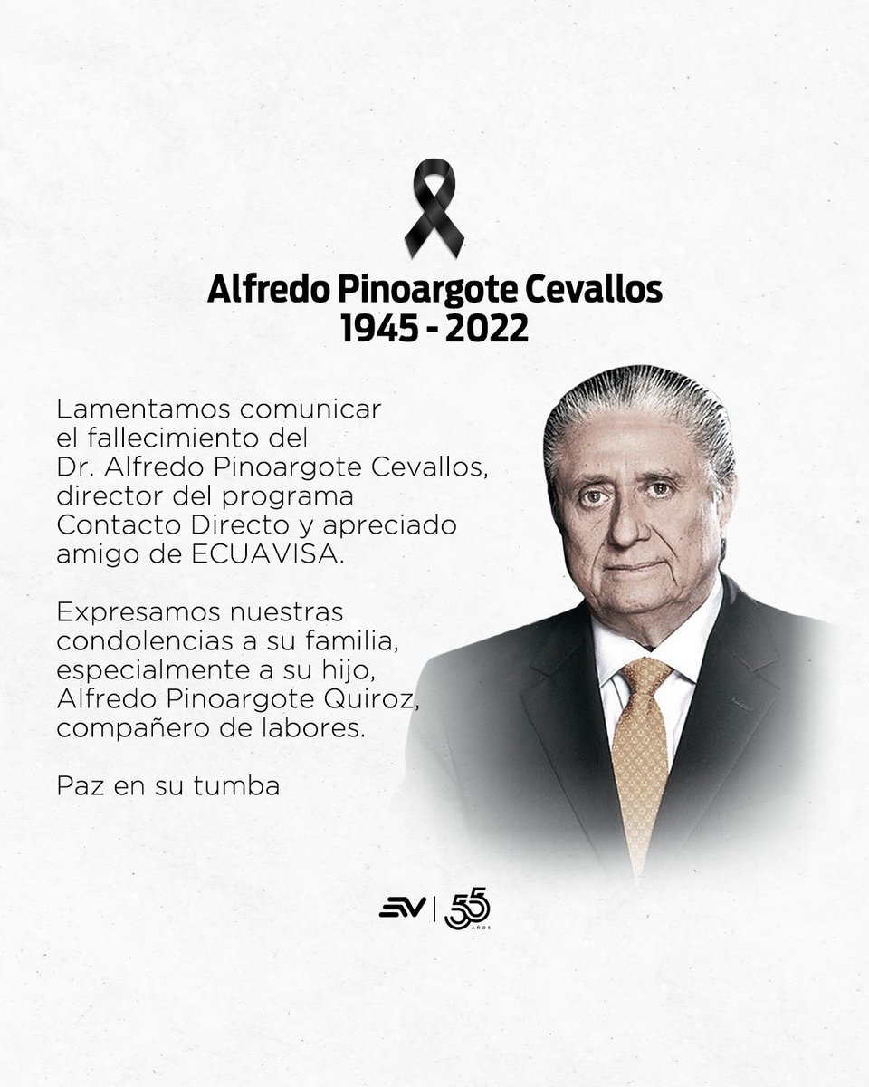 ecuavisa's tweet photo. Lamentable noticia que nos duele comunicar.
Nuestro compañero, el Dr. Alfredo Pinoargote Cevallos falleció esta mañana.
Ecuavisa expresa su nota de pesar por tan irreparable pérdida, de manera especial, para Alfredo Pinoargote Quiroz, apreciado compañero.
https://t.co/wsPoRpt1G0 https://t.co/lPWaldyW8R