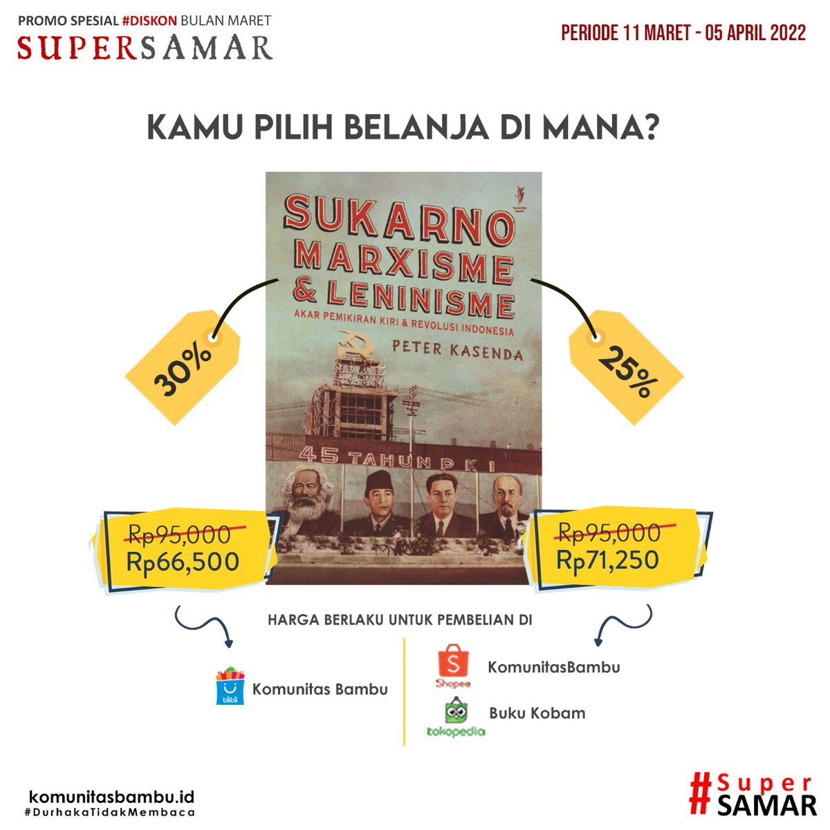 KomunitasBambu's tweet photo. Buku-buku dengan diskon spesial #SuperSamar ini masih berlaku. Tinggal pilih aja mau pesan di mana. Klik link https://t.co/J3yTmeRvwJ untuk pemesanan.
#bukukobam #bukusejarah #penerbitbuku #tokobukukobam https://t.co/N98QWqrftf