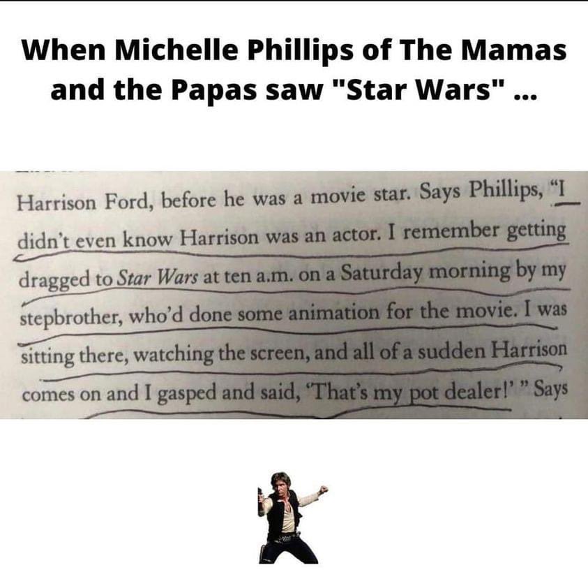 mrhodga's tweet photo. Just when I thought I couldn’t love #HarrisonFord more than I already do! #TheMamasAndThePapas connection and spice running was already a thing. #StarWars #SpiceRunner https://t.co/8Fd25iEM17