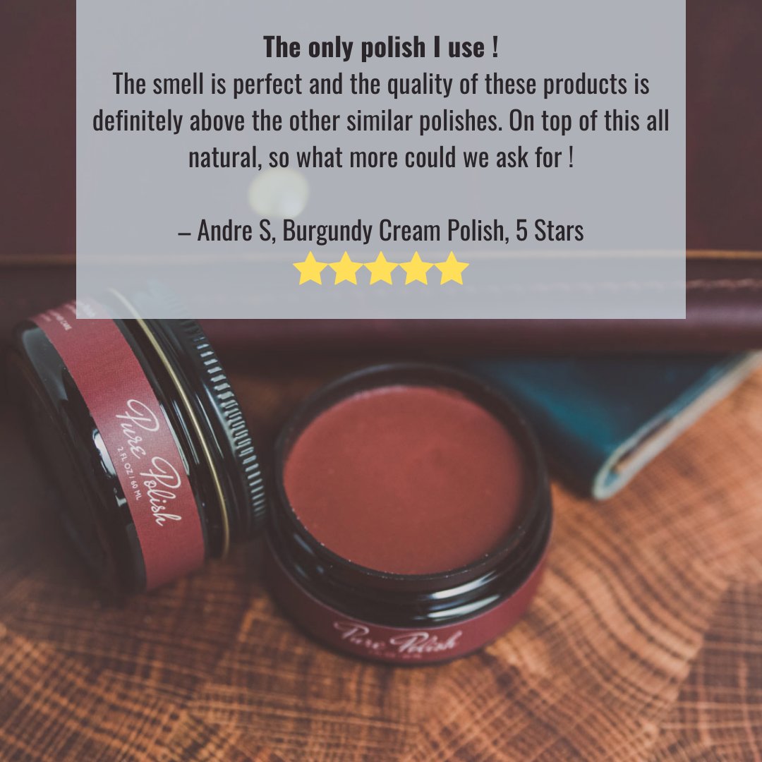 ⭐⭐⭐⭐⭐ 5-stars from Andre S. for Pure Polish Burgundy Cream Polish. "The only polish I use! The smell is perfect and the quality of these products is definitely above the other similar polishes. On top of this all natural, so what more could we ask for!"

Thank you, Andre! 🙏