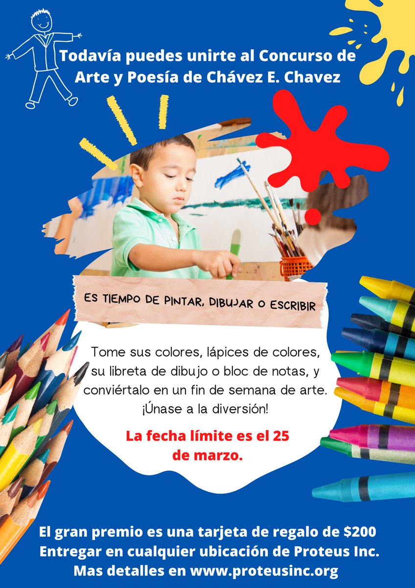 El arte lleva tiempo.  Aprovecha este fin de semana para ser creativo y unirte al Concurso de Arte y Poesía.  Se acerca la fecha límite.  El formulario de inscripción y los detalles se pueden encontrar en proteusinc.org.