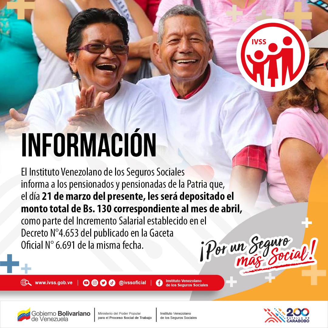#TomaDato | El #IVSS informa a los pensionados y pensionadas de la patria que el día #21Mar les será depositado el monto total de Bs. 130 correspondiente al mes de Abril. #CulturaNuestra #PorUnSeguroMásSocial #JuntosPorCadaLatido <a href="/MagaGutierrezV/">Magaly Gutiérrez Viña</a> <a href="/NicolasMaduro/">Nicolás Maduro</a>