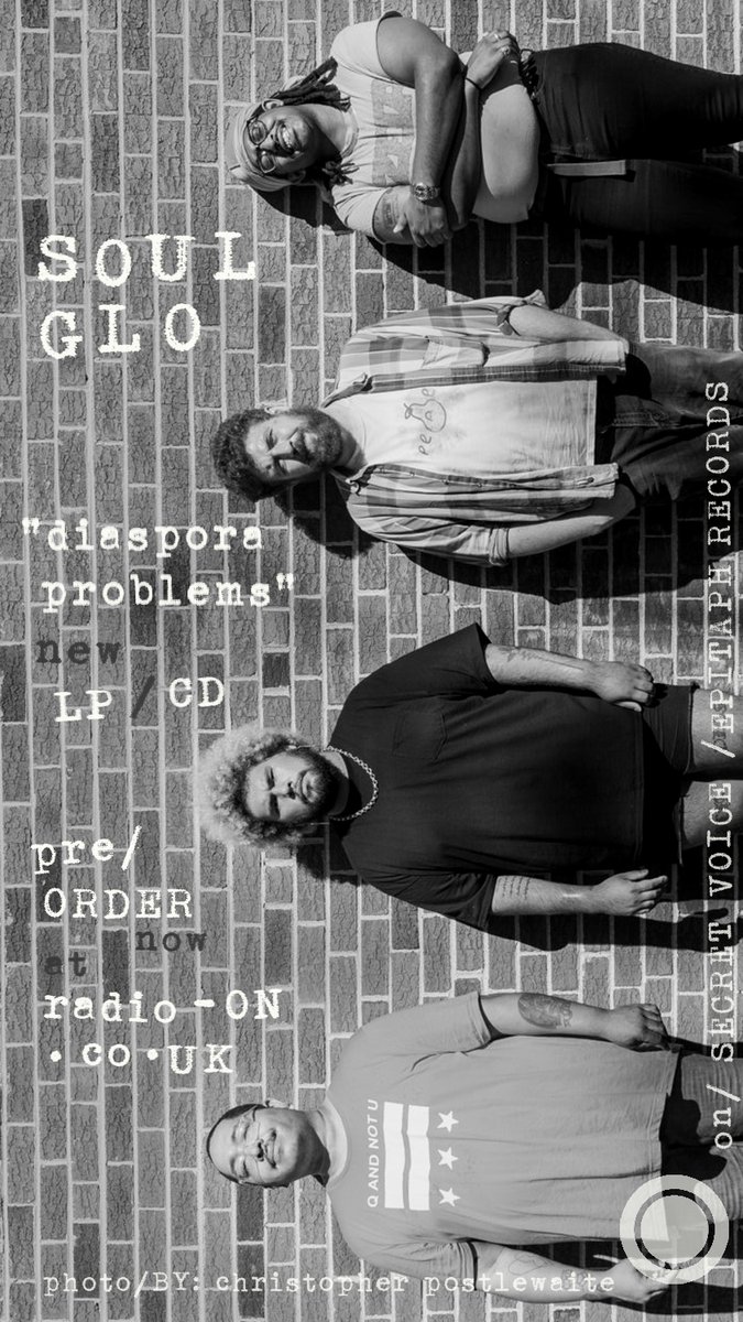 The new Soul Glo (<a href="/soulglophl/">SOUL GLO</a>) album, Diaspora Problems, will be out on CD on <a href="/epitaphrecords/">Epitaph Records</a> on 25th March, and LP on <a href="/SECRET__VOICE/">Secret Voice</a> on 16th December. Pre-order and watch the video for Jump!! (Or Get Jumped!!!)((By The Future)) here: radio-on.co.uk/products/soul-…