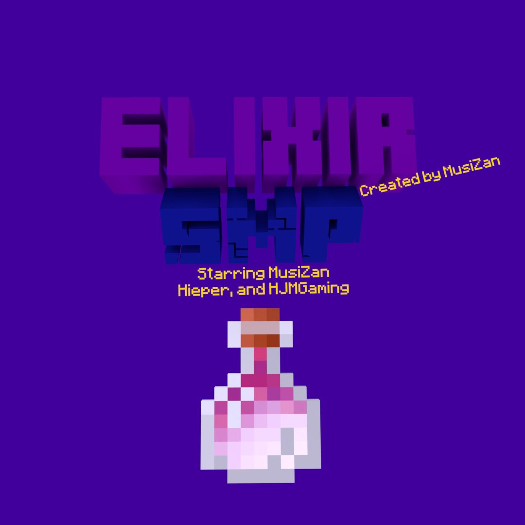 ChaoticCreateX's tweet photo. ElixirSMP (a hardcore smp series starring MusiZan, Hieper, and HJMGaming) is in the works now. Coming Soon https://t.co/vB7dymCTsG